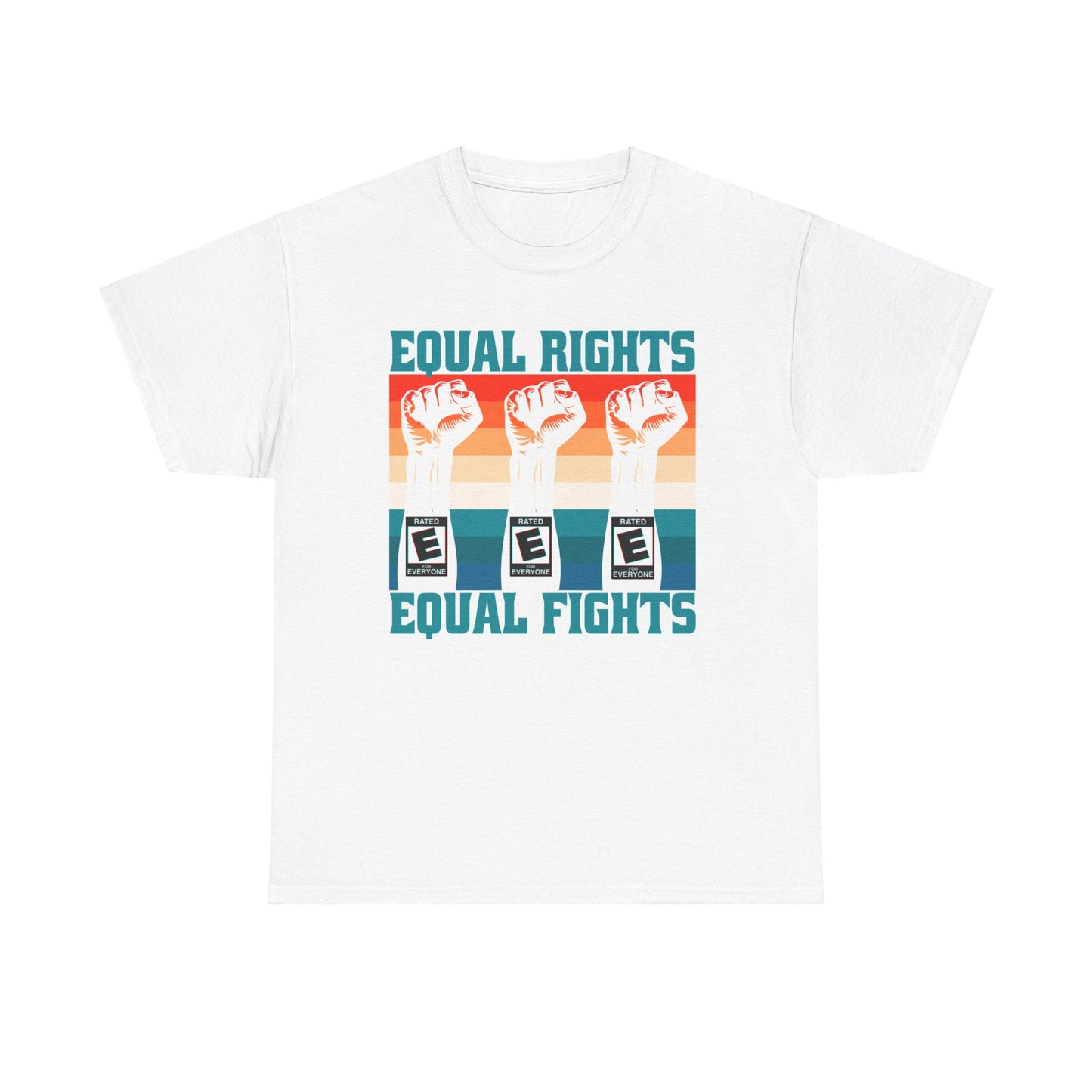 Equal Rights Equal Fights Tee