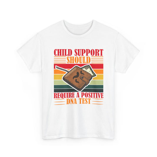 Child Support Tee